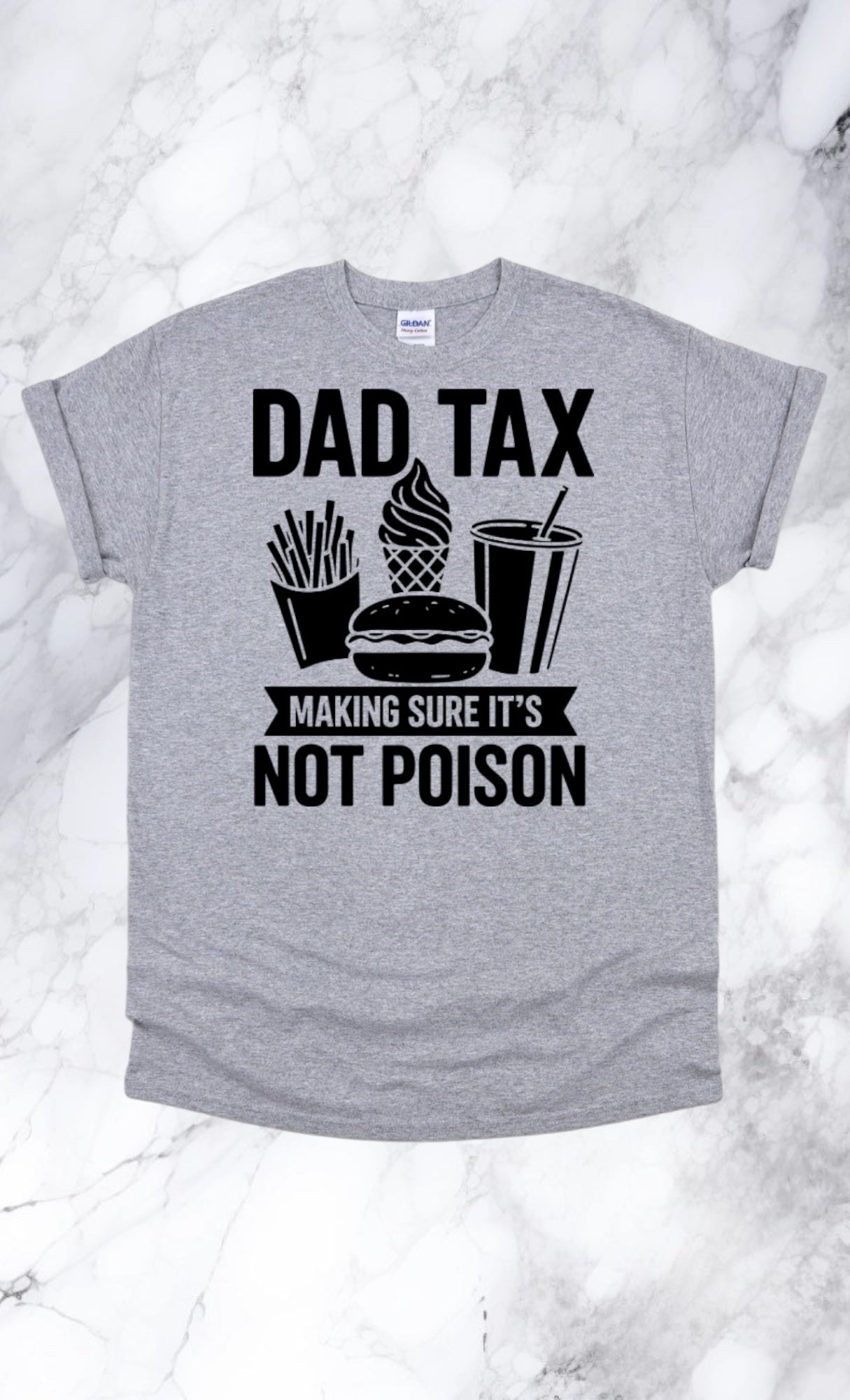 Dad tax tshirt