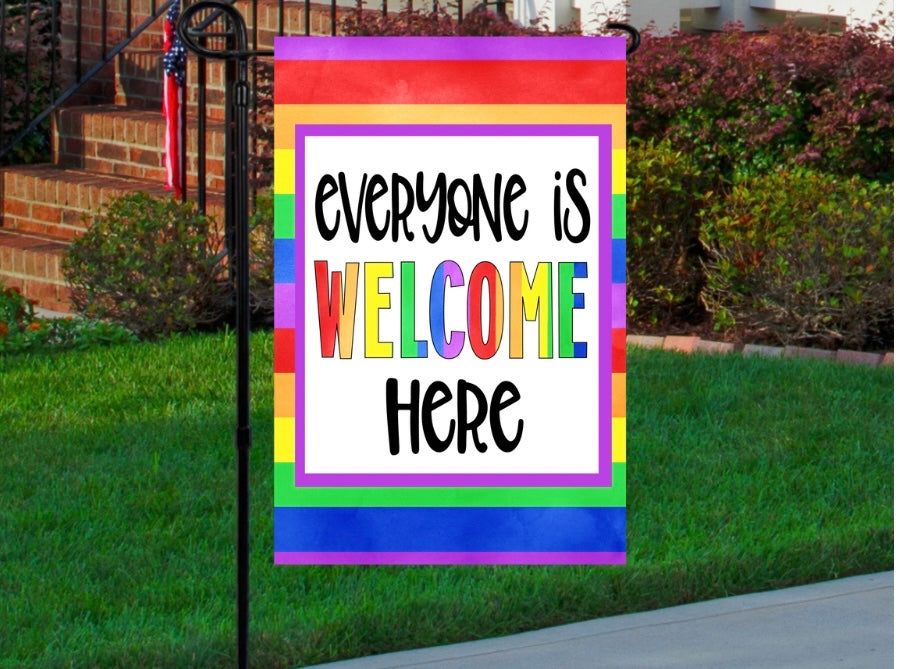Everyone is welcome here 12x18 garden flag