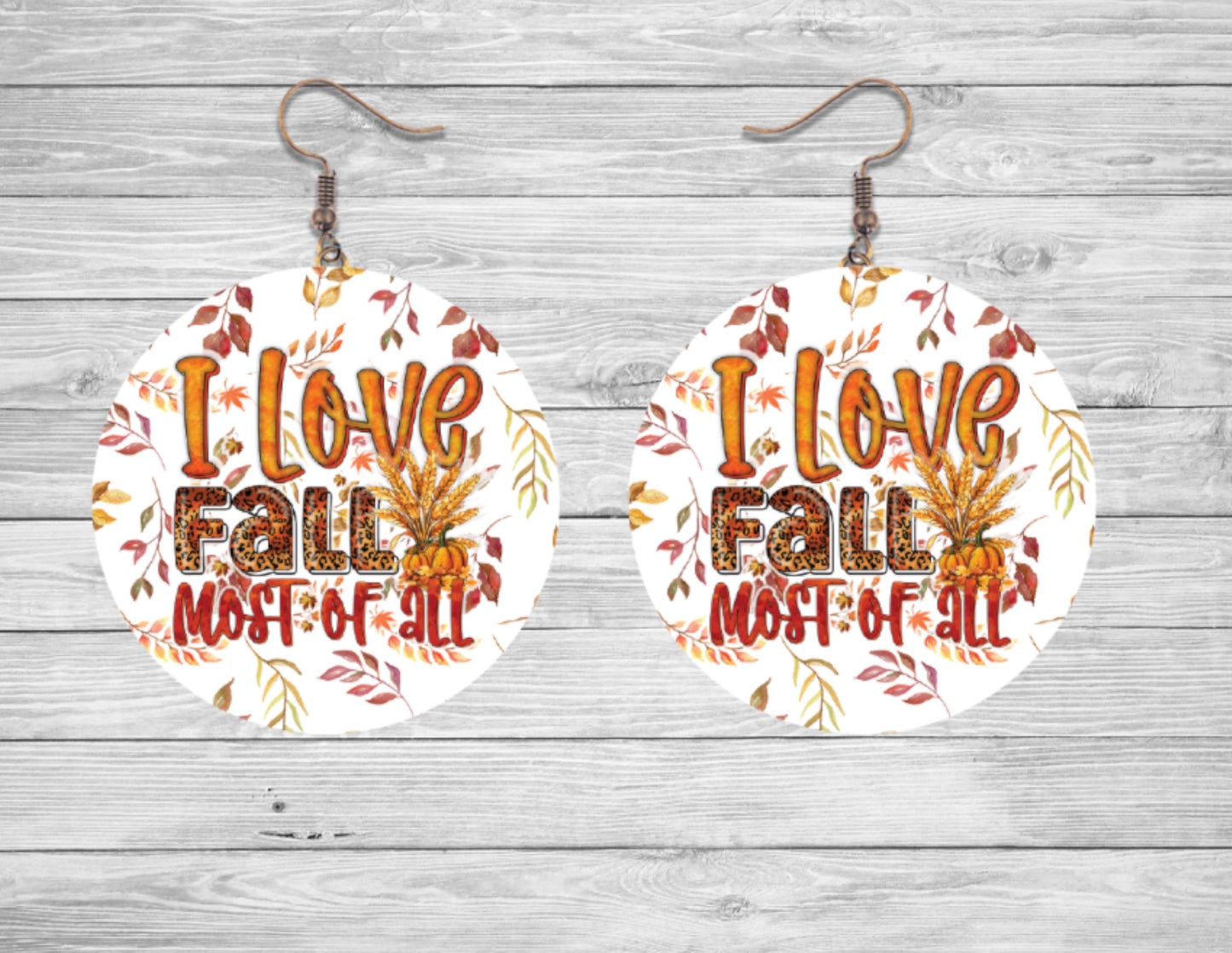 I love fall most of all round earrings