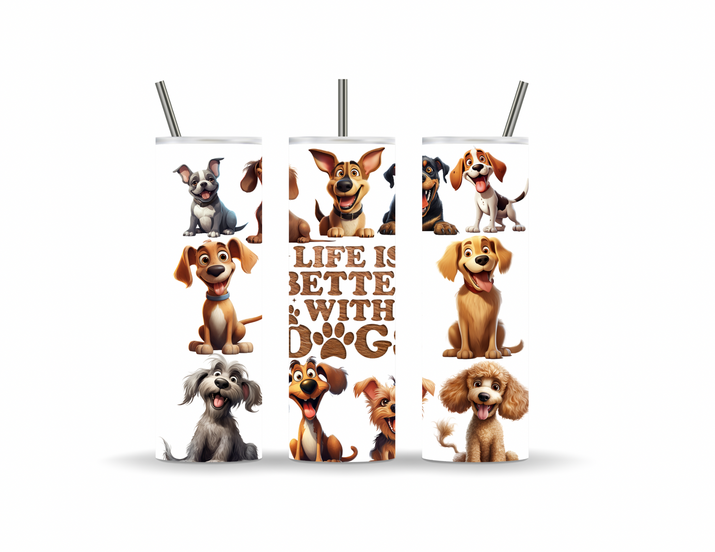Life is better with dogs 20oz tumbler