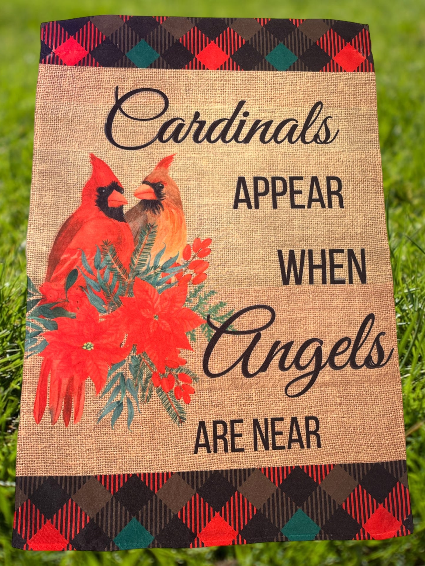 Cardinals appear when angels are near 12x18 garden flag