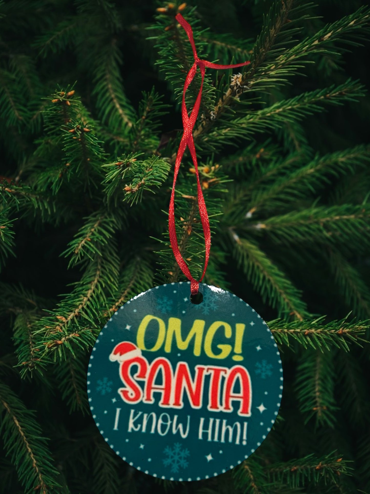 Omg Santa I know him ornament