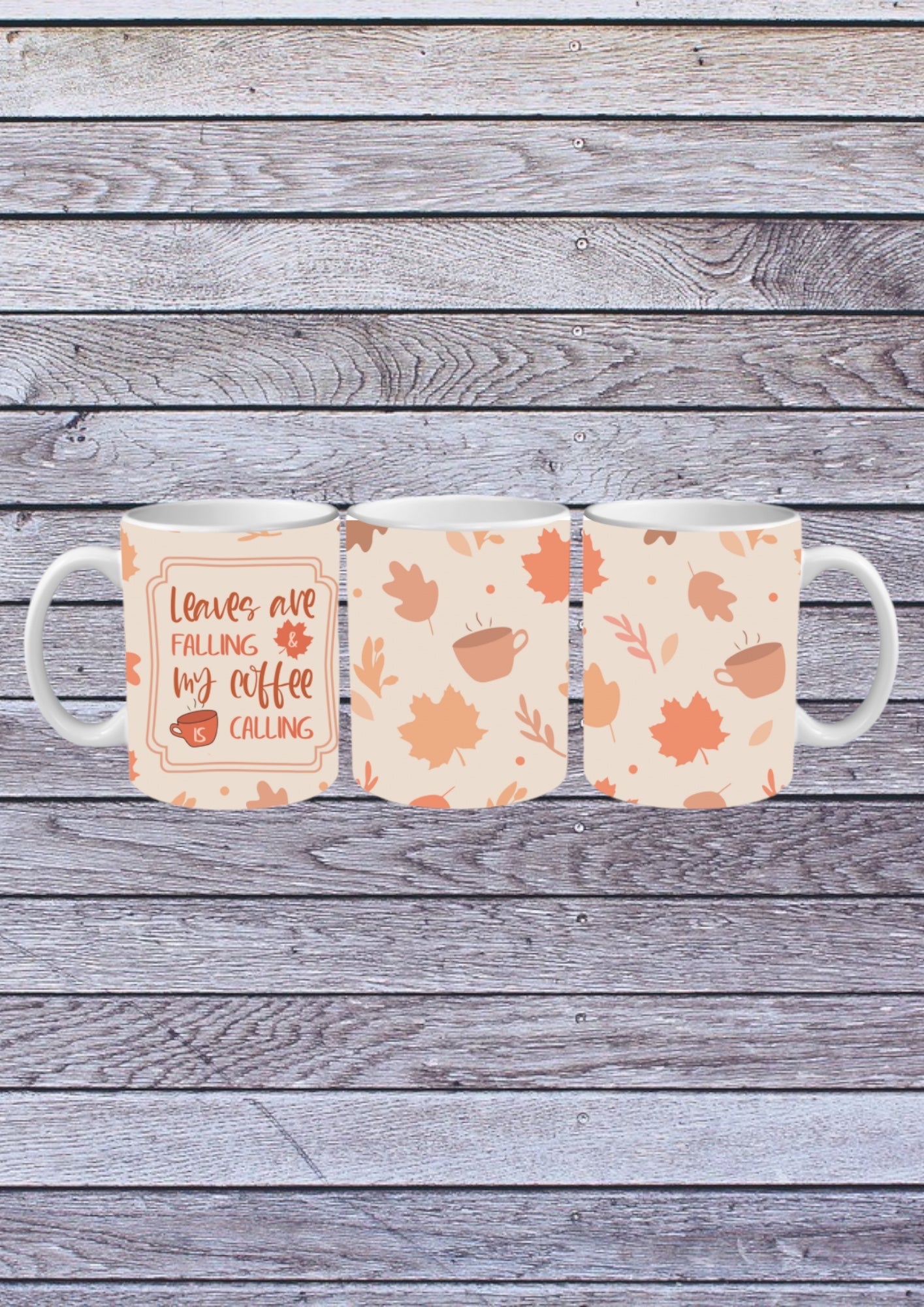 Leaves are falling my coffee is calling 15oz mug