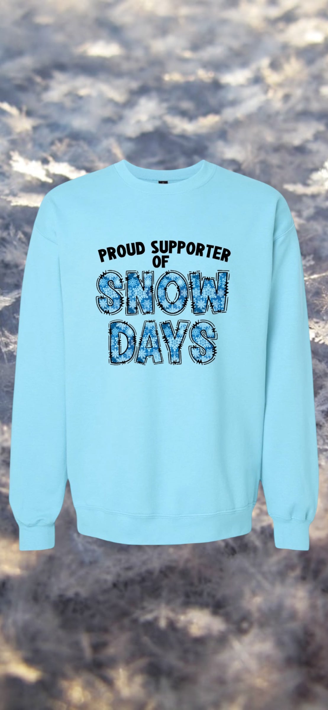 Proud supporter of snow days