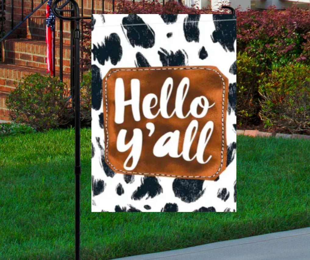 Hello yall cowprint 12x18 garden flag