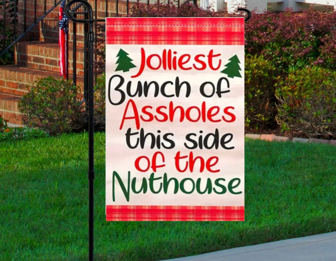 Jolliest assholes 12x18 garden flag