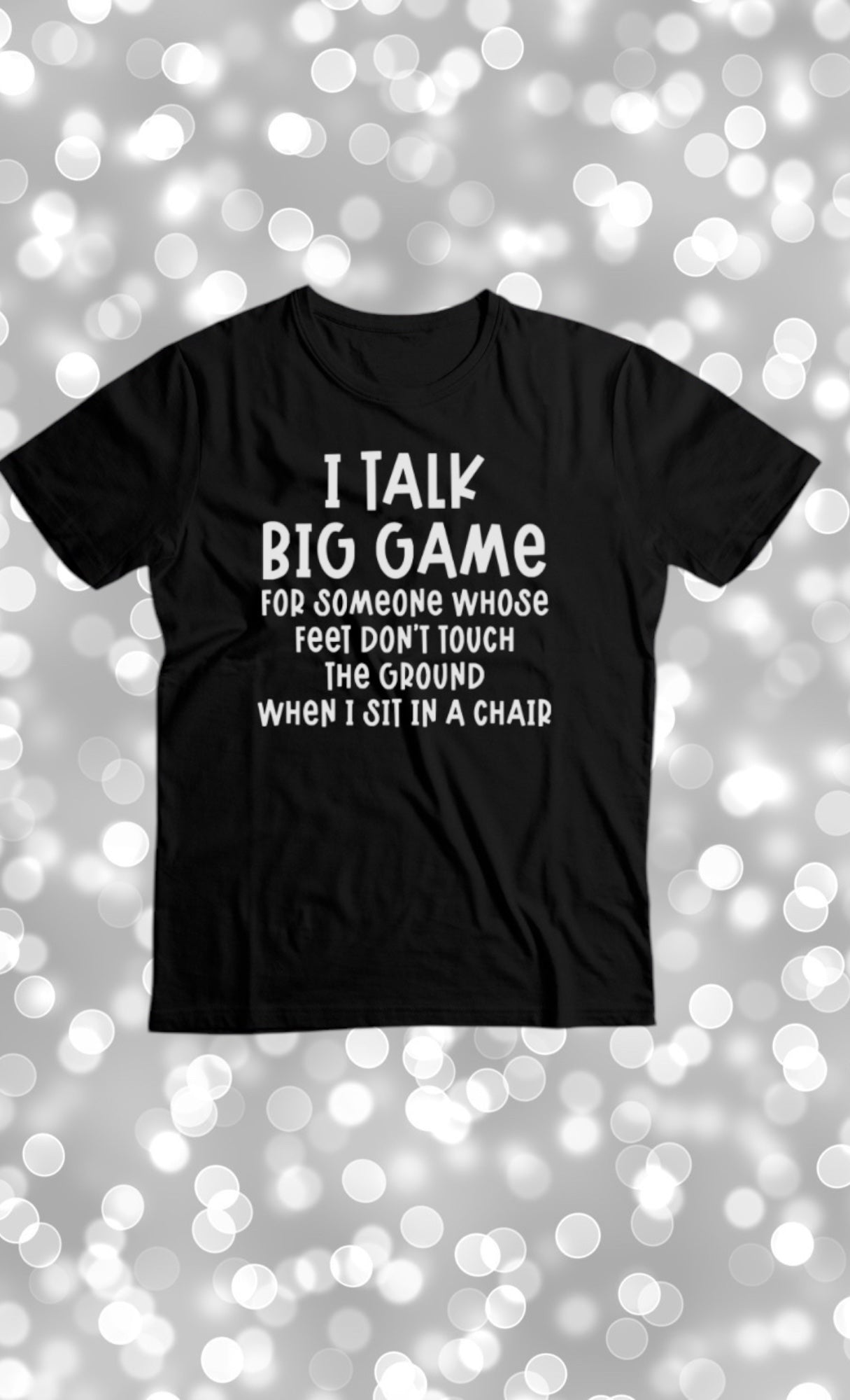 I talk big game tshirt