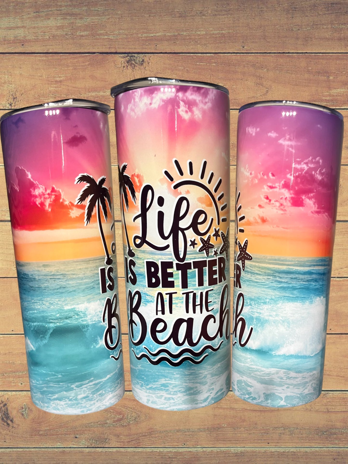 Life is better at the beach 20oz tumbler