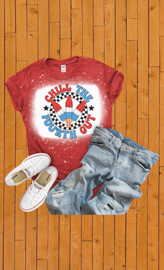 Chill the fourth out tshirt