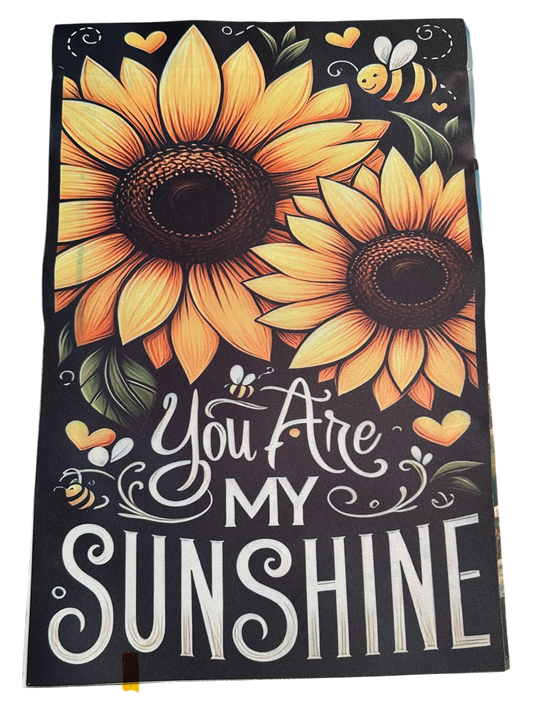 You are my sunshine 12x18 garden flag
