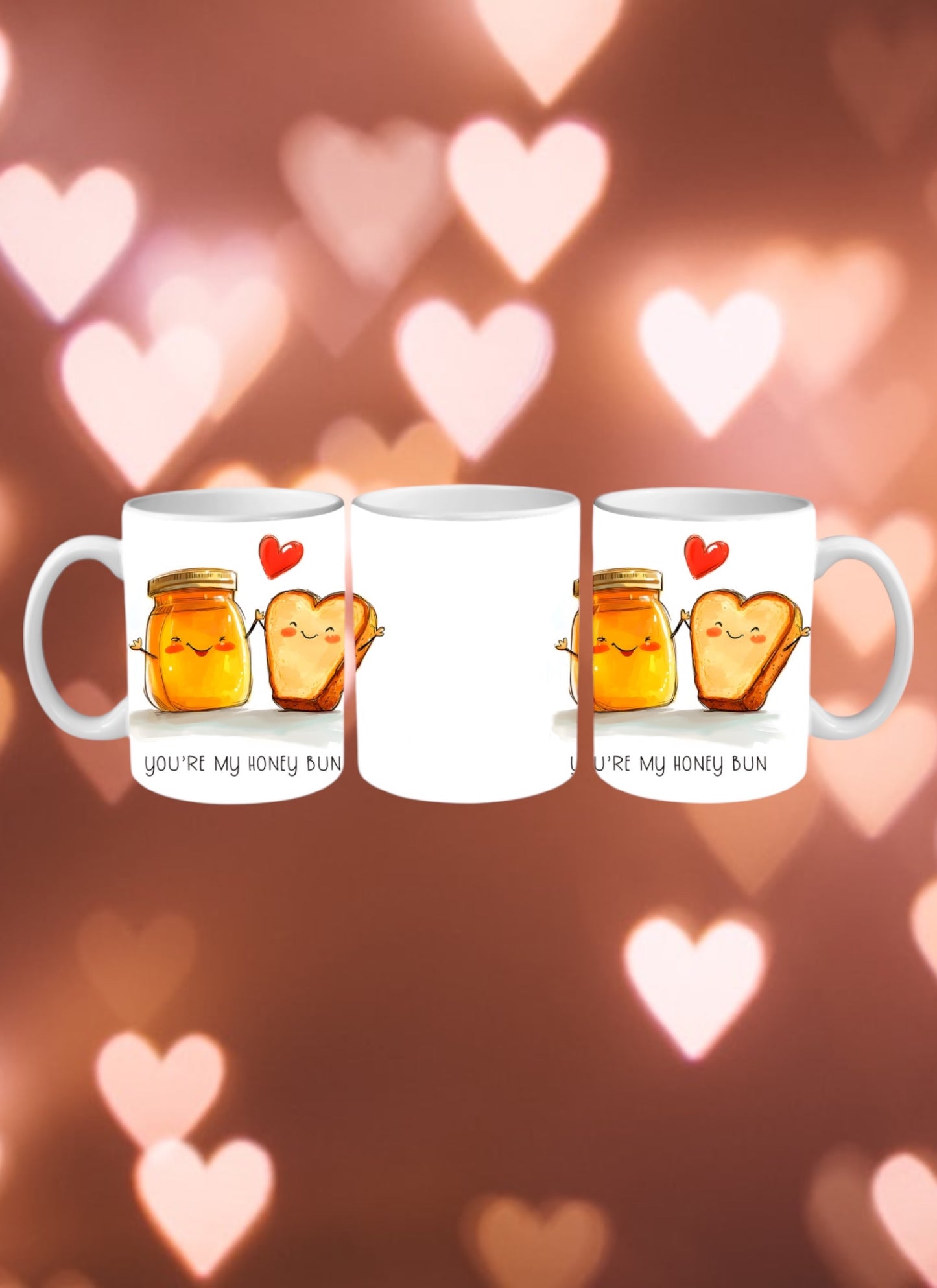 You’re my honey bun 15oz mug
