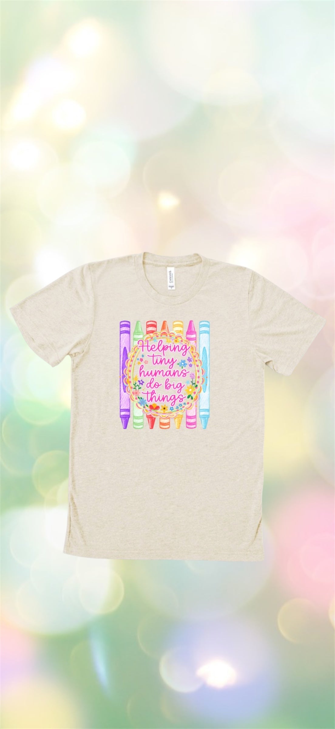 Helping tiny humans do big things Tshirt