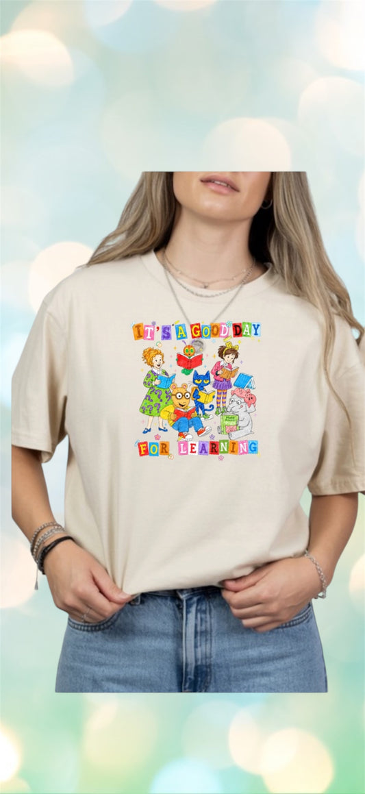 It’s a good day for learning Tshirt