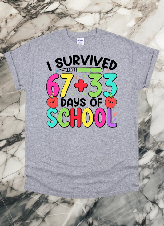 I survived 67+33 days of school Tshirt