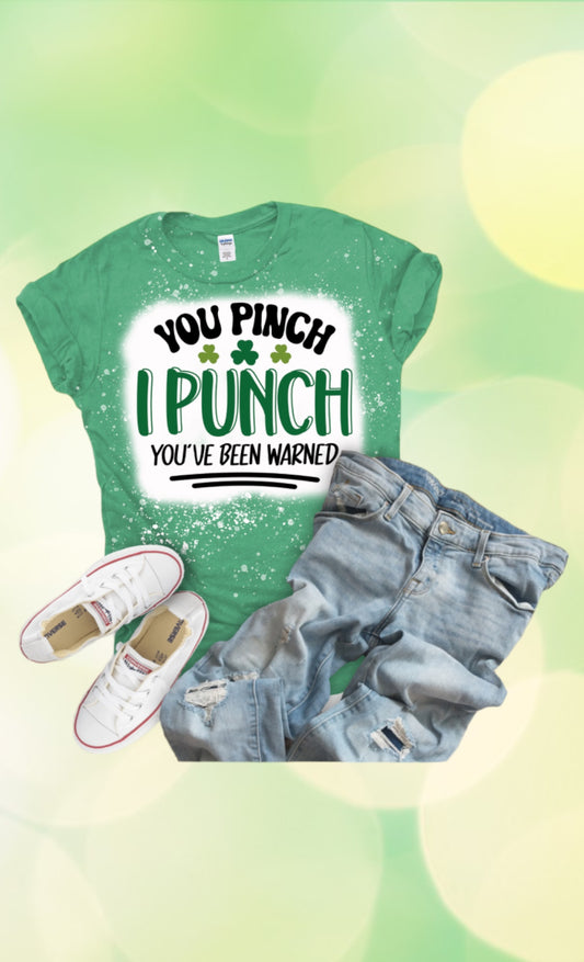 You pinch I punch tshirt