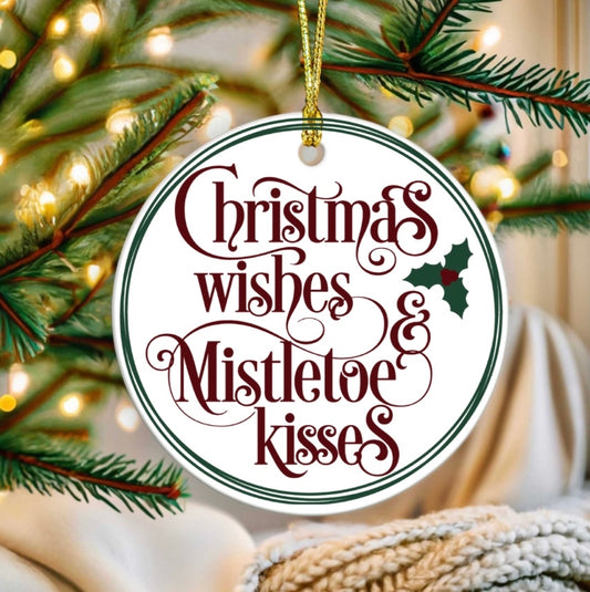 Christmas wishes and mistletoe wishes ornament