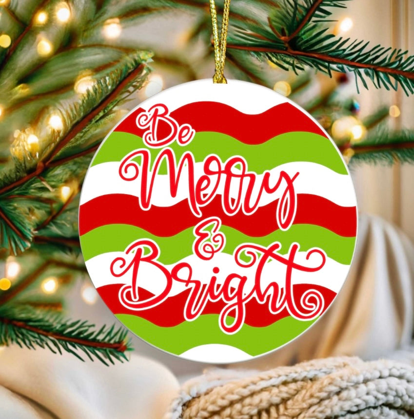 Be merry and bright ornament