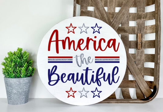 America the beautiful 10in round sign