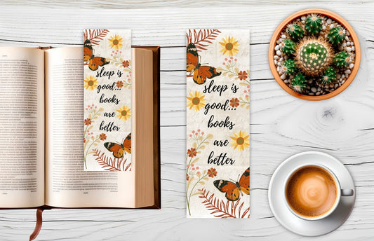 Sleep is good books are better bookmark