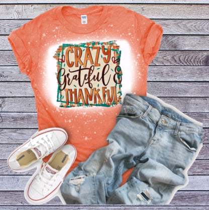 Crazy grateful and thankful tshirt