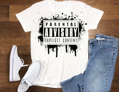 Parental advisory tshirt