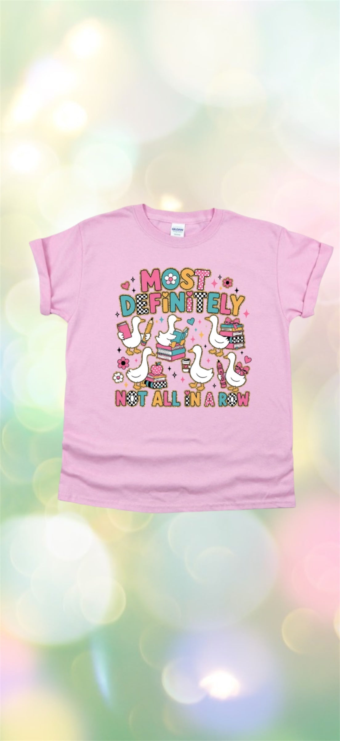 Most definitely not in a row Tshirt