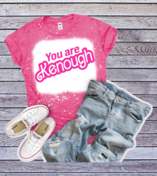 You are kenough tshirt