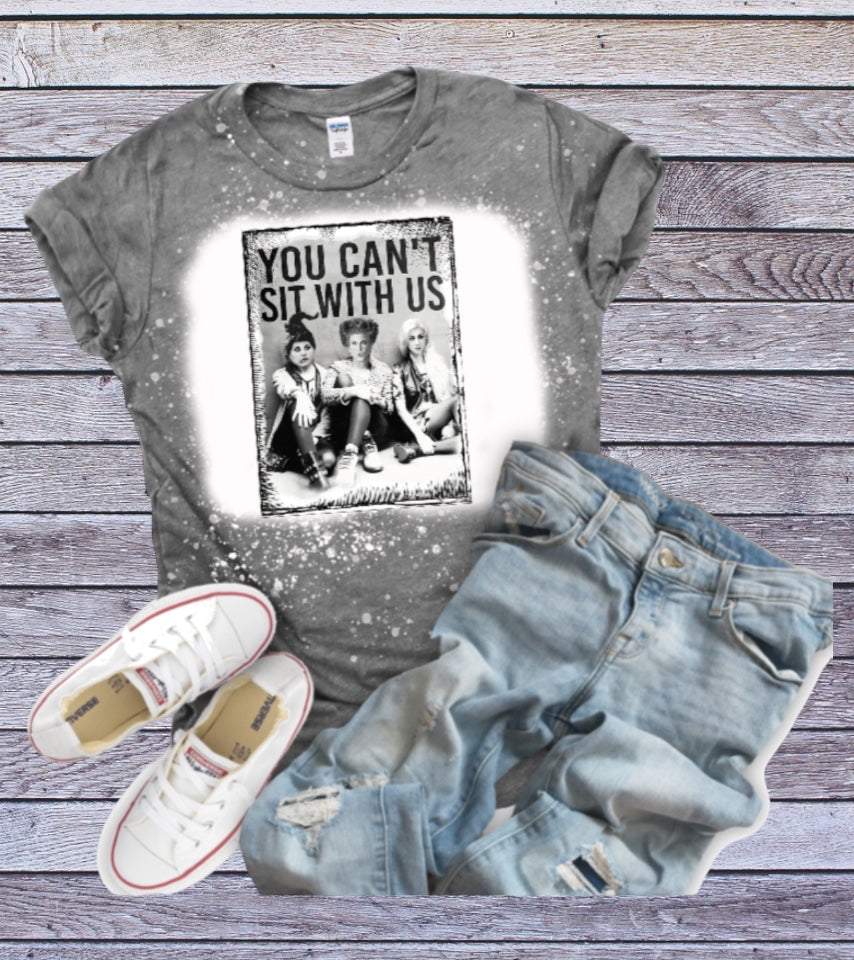 You can’t sit with us tshirt