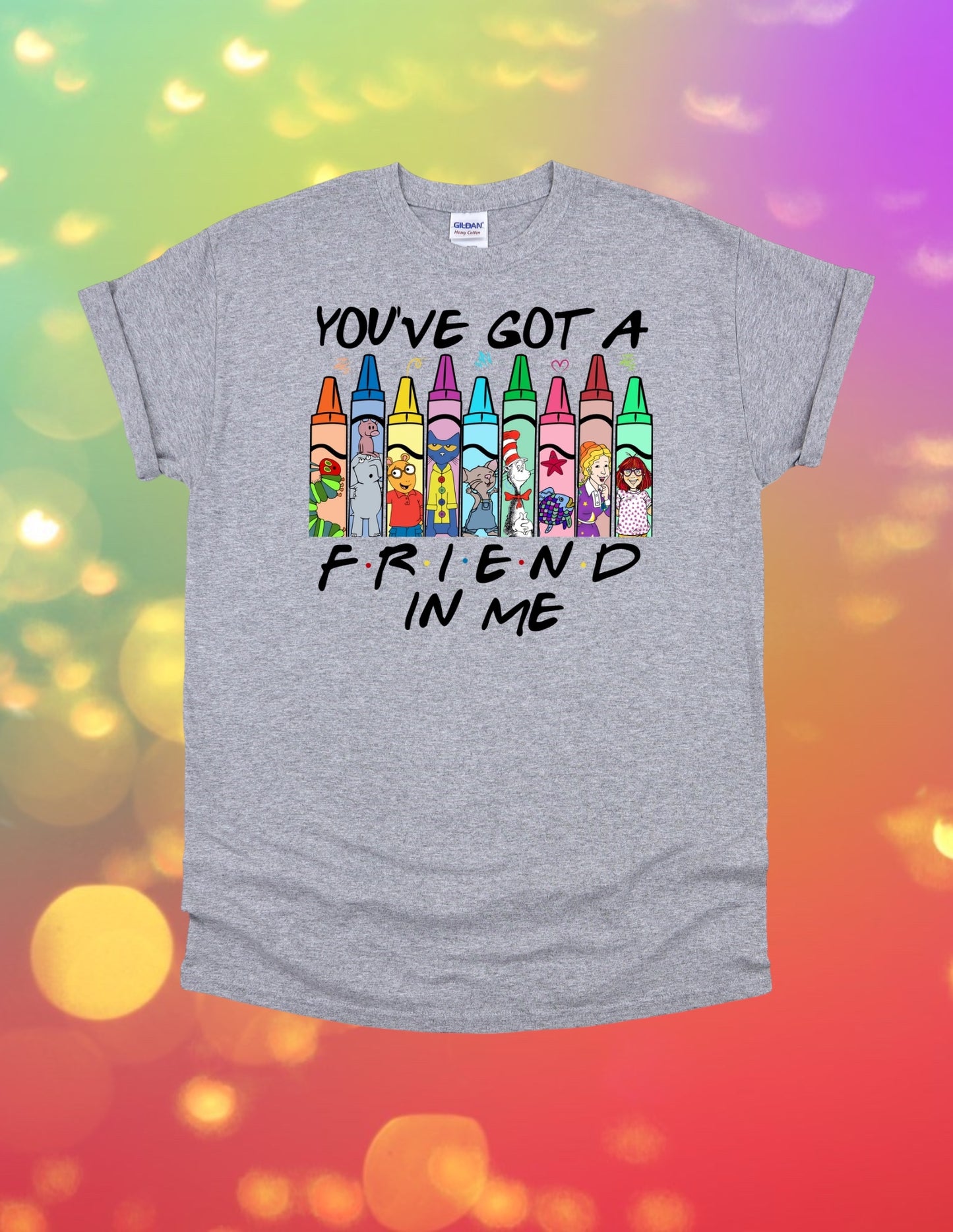 You’ve got a friend in me tshirt