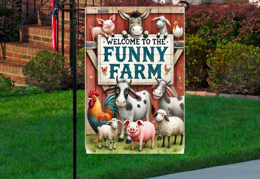 Welcome to the funny farm 12x18 garden flag