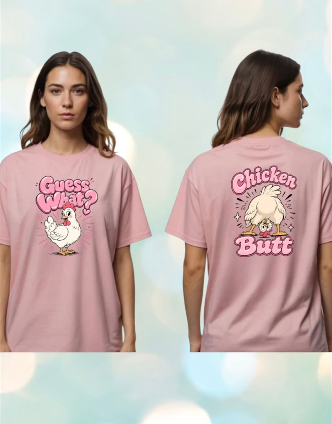 Guess what, chicken butt Tshirt