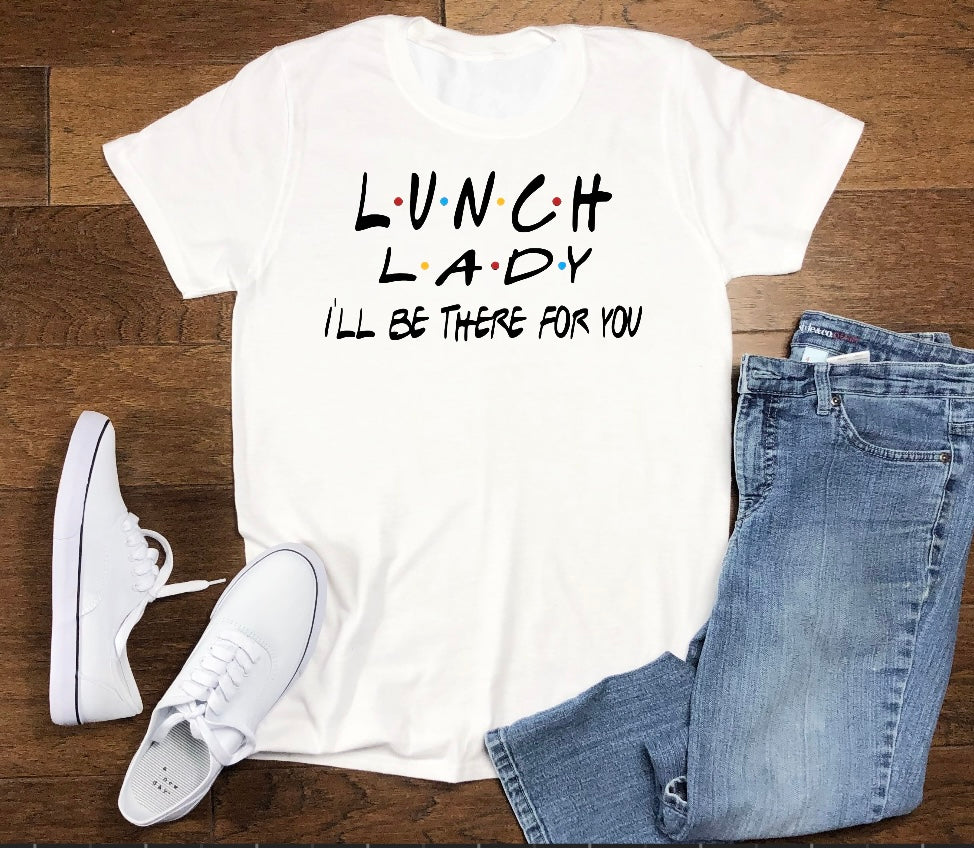 Lunch lady tshirt