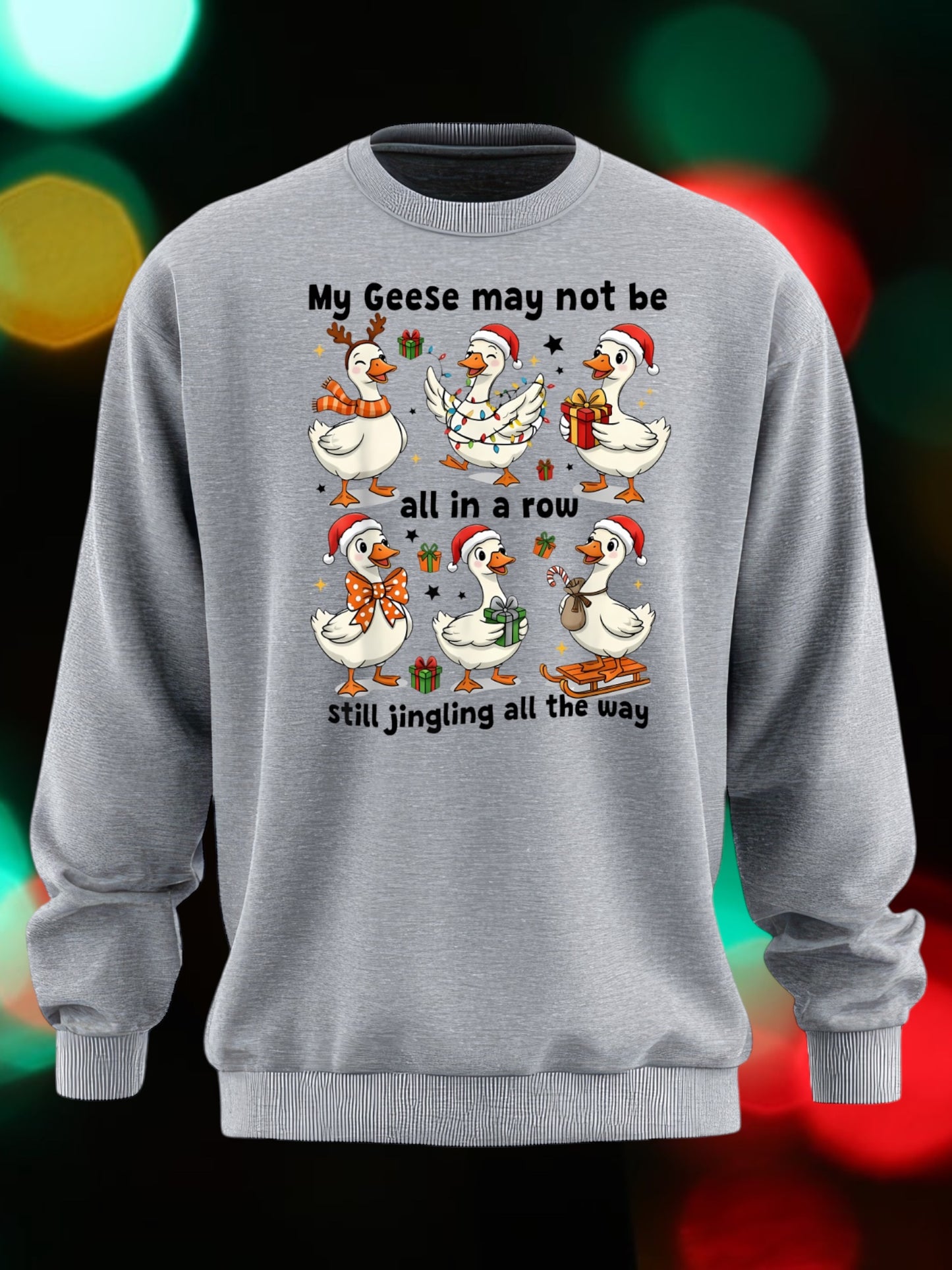 My geese may not be in a row crewneck