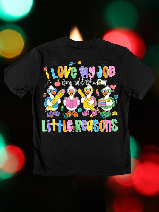 I love my job for all the little reasons tshirt