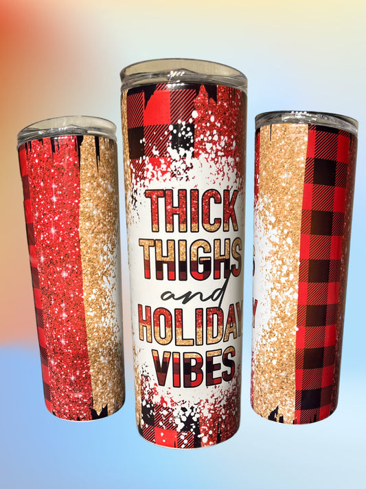 Thick Thighs Holiday Vibes 20oz Tumbler