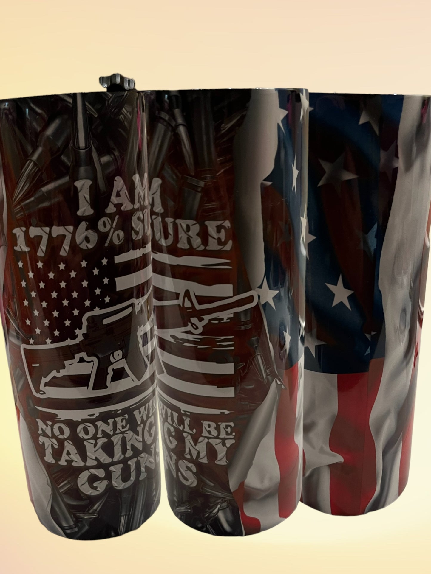 I am 1776% sure no one is taking my guns 20oz tumbler