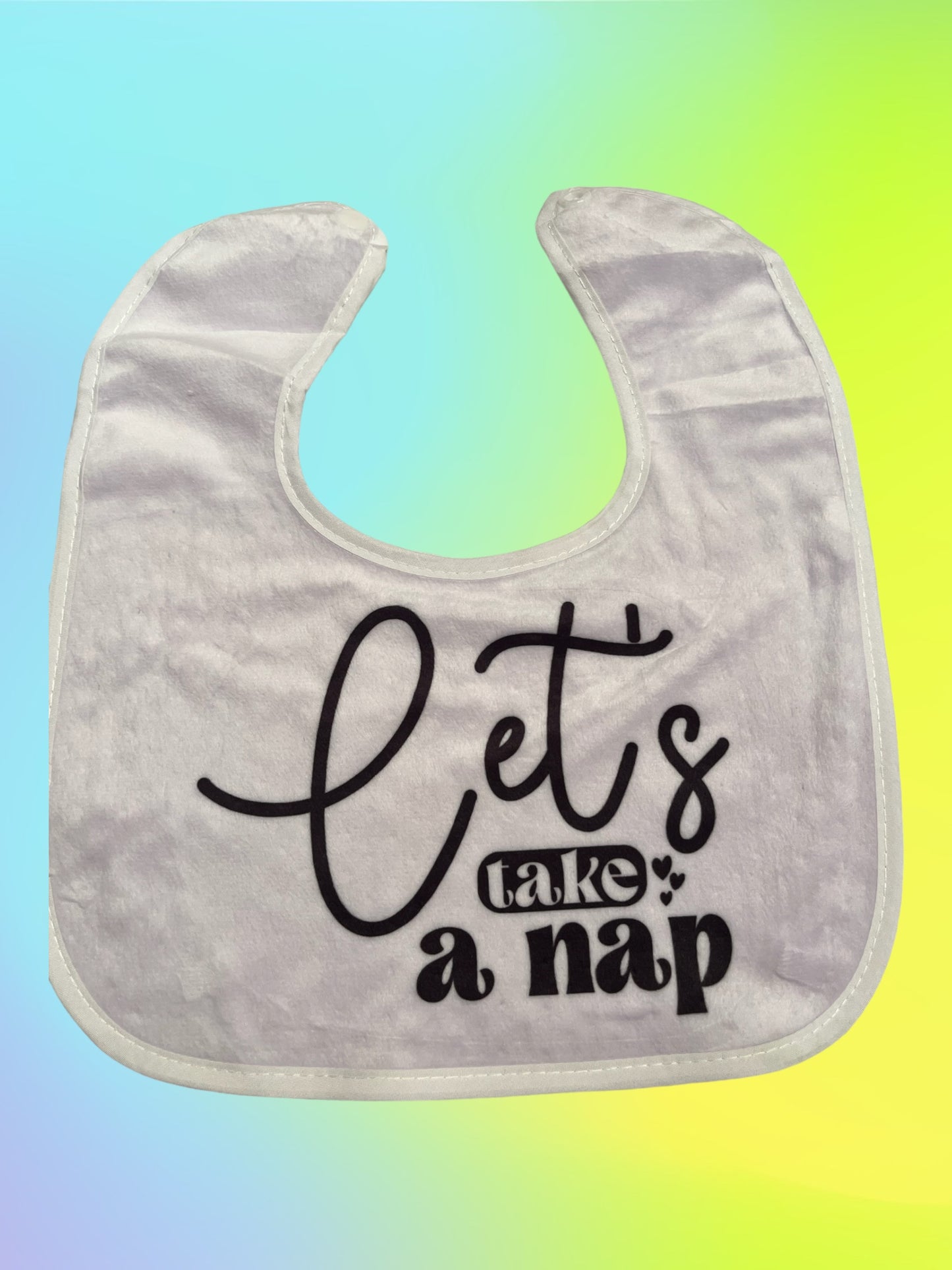 Let’s Take A Nap Baby Bib