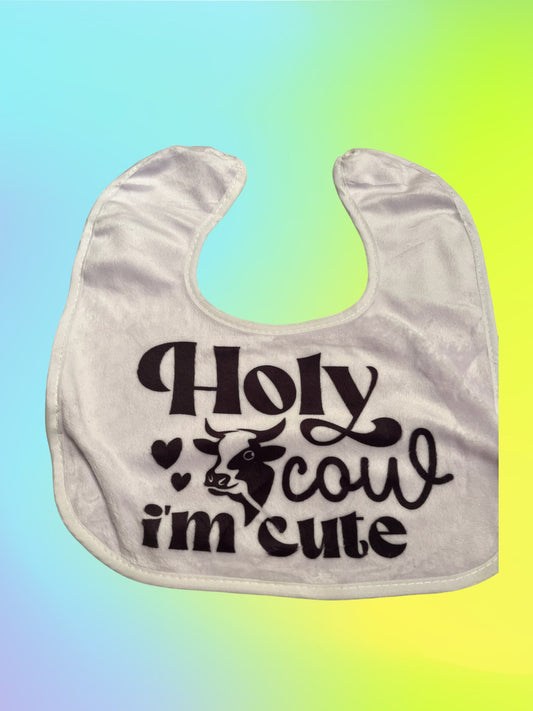 Holy Cow Im Cute Baby Bib